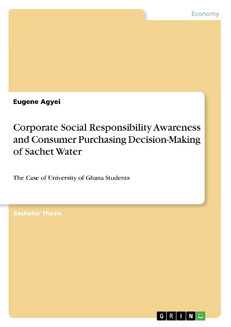 Corporate Social Responsibility Awareness and Consumer Purchasing Decision-Making of Sachet Water: The Case of University of Ghana Students