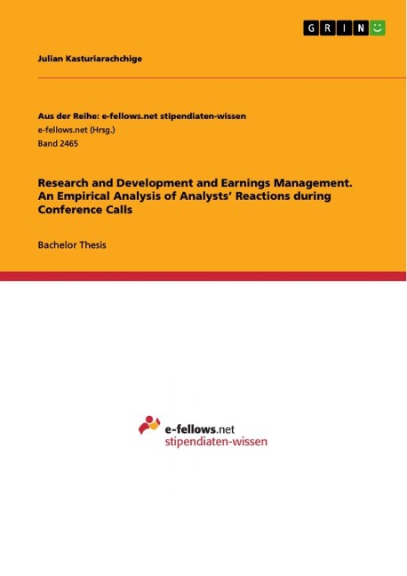 Research and Development and Earnings Management. An Empirical Analysis of Analysts Reactions during Conference Calls