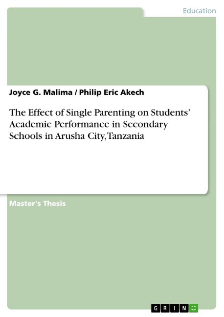 The Effect of Single Parenting on Students Academic Performance in Secondary Schools in Arusha City, Tanzania