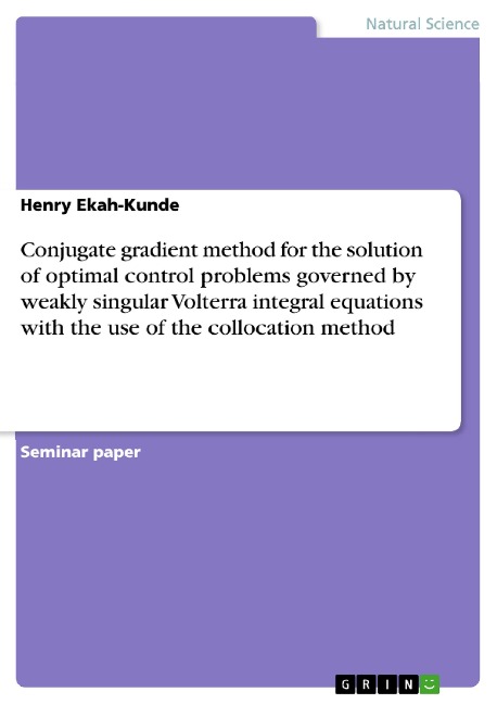 Conjugate gradient method for the solution of optimal control problems governed by weakly singular Volterra integral equations with the use of the collocation method