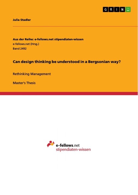 Can design thinking be understood in a Bergsonian way?: Rethinking Management