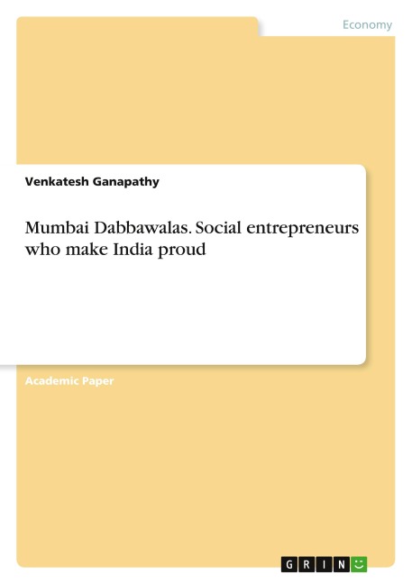 Mumbai Dabbawalas. Social entrepreneurs who make India proud