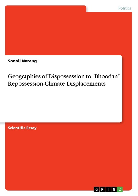 Geographies of Dispossession to Bhoodan Repossession-Climate Displacements