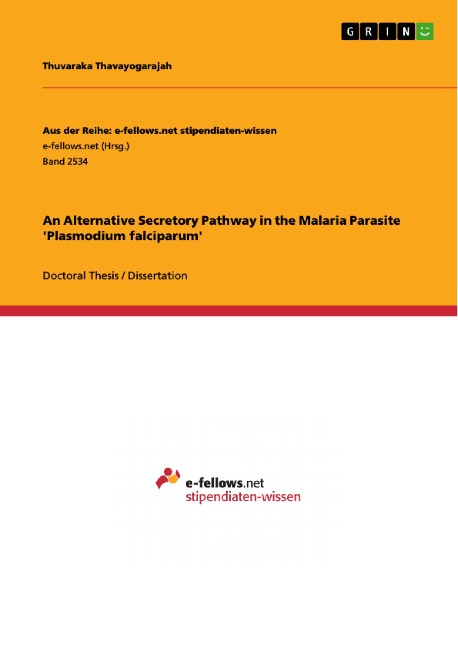 An Alternative Secretory Pathway in the Malaria Parasite Plasmodium falciparum