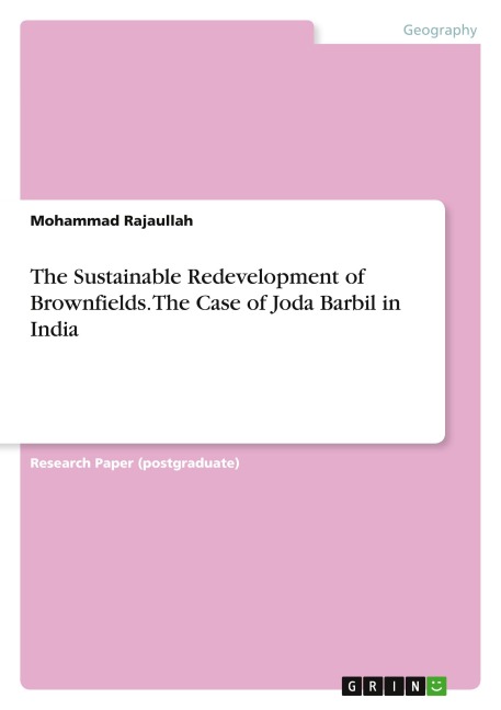 The Sustainable Redevelopment of Brownfields. The Case of Joda Barbil in India