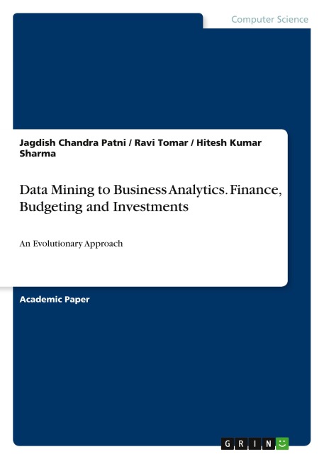 Data Mining to Business Analytics. Finance, Budgeting and Investments: An Evolutionary Approach