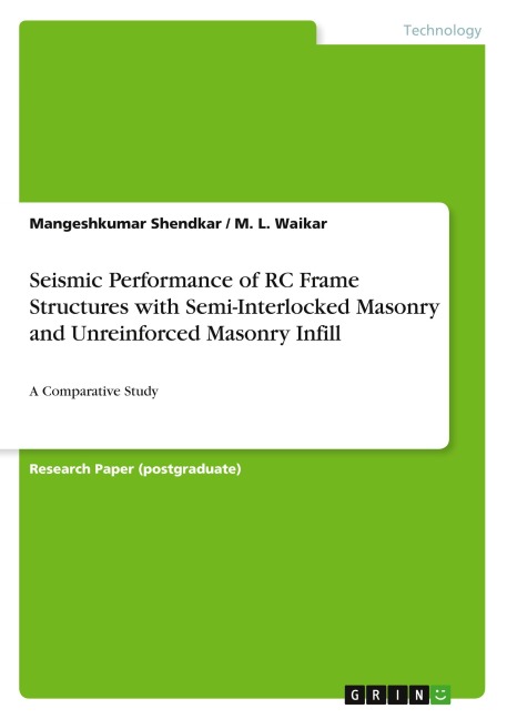 Seismic Performance of RC Frame Structures with Semi-Interlocked Masonry and Unreinforced Masonry Infill: A Comparative Study