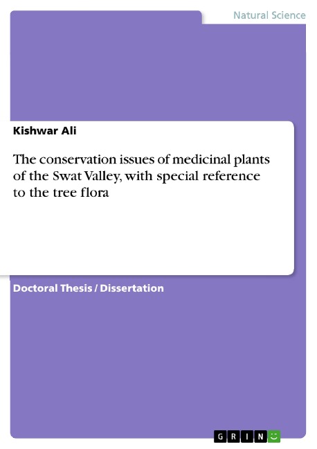 The conservation issues of medicinal plants of the Swat Valley, with special reference to the tree flora