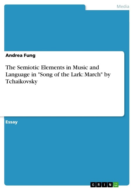 The Semiotic Elements in Music and Language in Song of the Lark: March by Tchaikovsky