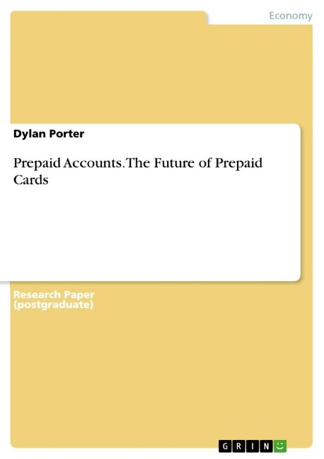 Prepaid Accounts. The Future of Prepaid Cards