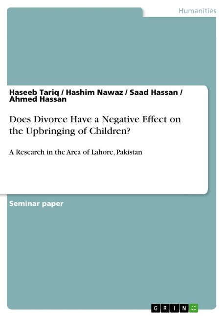 Does Divorce Have a Negative Effect on the Upbringing of Children?: A Research in the Area of Lahore, Pakistan