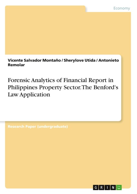 Forensic Analytics of Financial Report in Philippines Property Sector. The Benfords Law Application