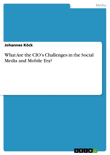 What Are the CIOs Challenges in the Social Media and Mobile Era?