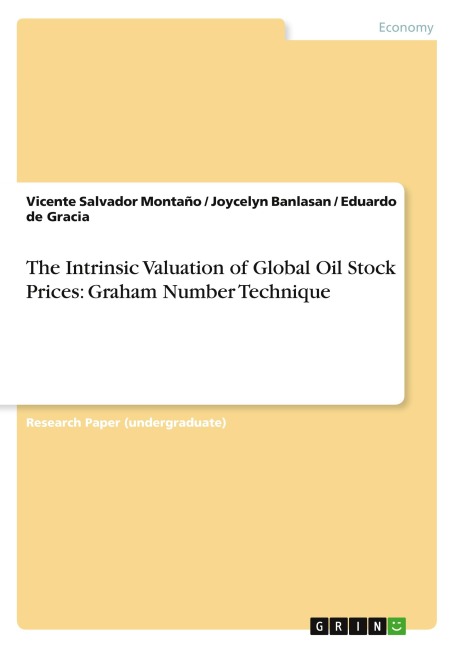 The Intrinsic Valuation of Global Oil Stock Prices: Graham Number Technique