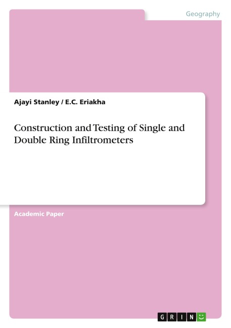 Construction and Testing of Single and Double Ring Infiltrometers
