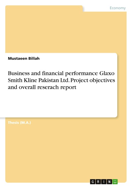 Business and financial performance Glaxo Smith Kline Pakistan Ltd. Project objectives and overall reserach report