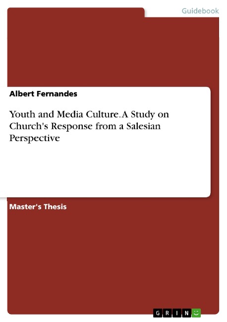 Youth and Media Culture. A Study on Churchs Response from a Salesian Perspective