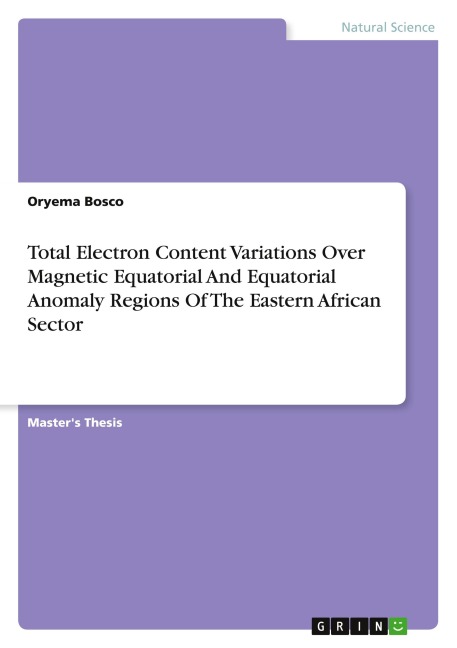 Total Electron Content Variations Over Magnetic Equatorial And Equatorial Anomaly Regions Of The Eastern African Sector
