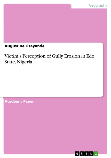 Victims Perception of Gully Erosion in Edo State, Nigeria
