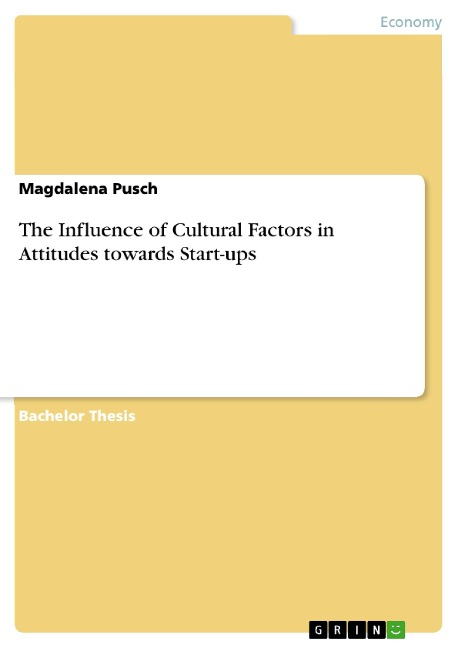 The Influence of Cultural Factors in Attitudes towards Start-ups