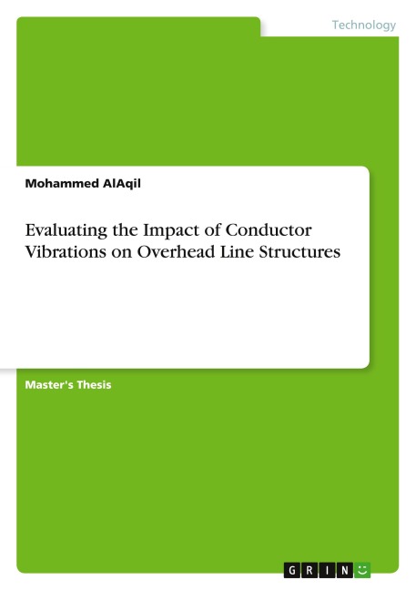 Evaluating the Impact of Conductor Vibrations on Overhead Line Structures