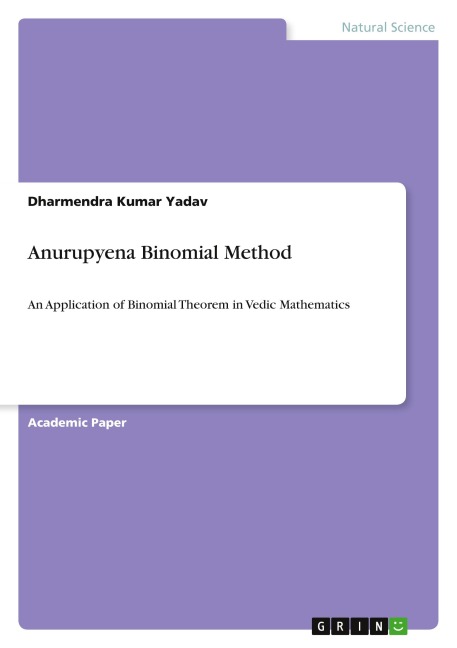 Anurupyena Binomial Method: An Application of Binomial Theorem in Vedic Mathematics