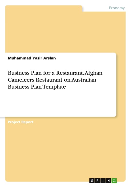 Business Plan for a Restaurant. Afghan Cameleers Restaurant on Australian Business Plan Template