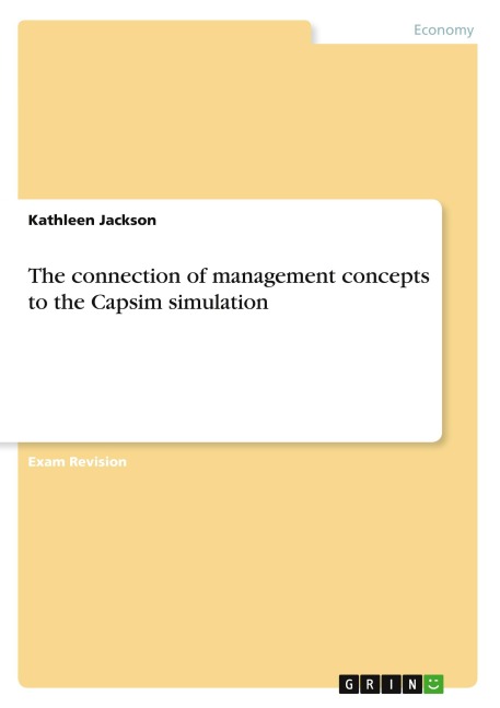The connection of management concepts to the Capsim simulation