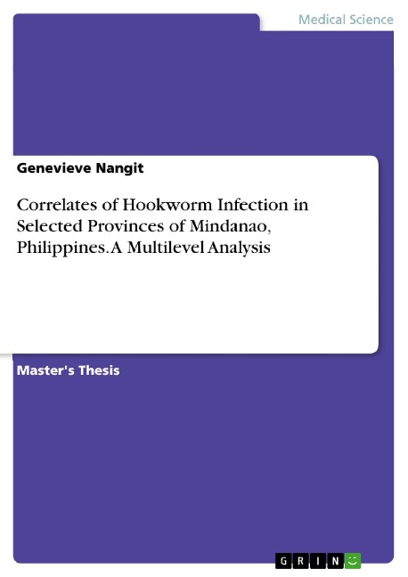 Correlates of Hookworm Infection in Selected Provinces of Mindanao, Philippines. A Multilevel Analysis