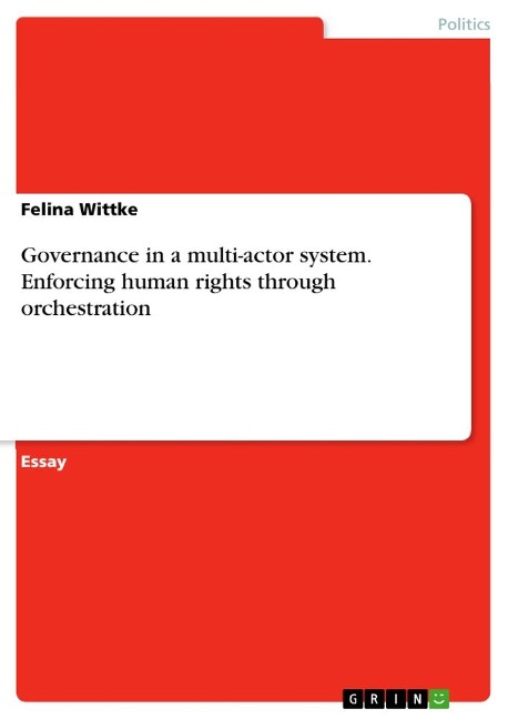 Governance in a multi-actor system. Enforcing human rights through orchestration