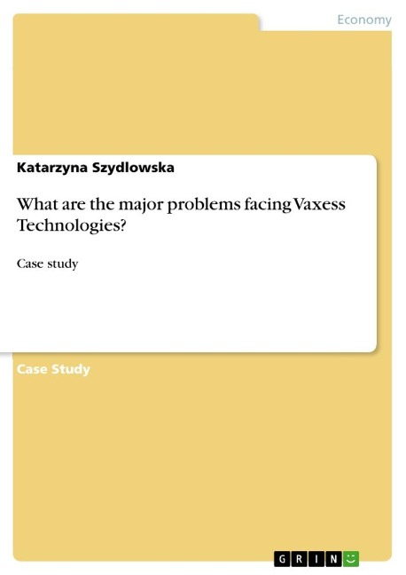 What are the major problems facing Vaxess Technologies?: Case study
