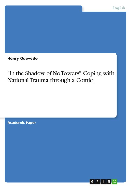 In the Shadow of No Towers. Coping with National Trauma through a Comic
