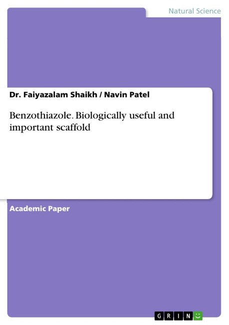Benzothiazole. Biologically useful and important scaffold