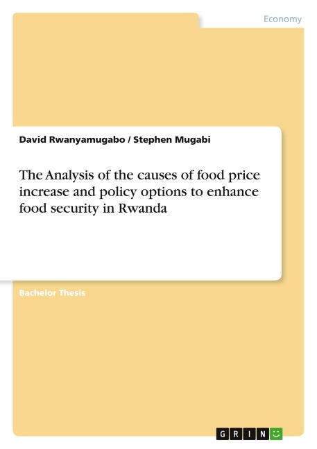 The Analysis of the causes of food price increase and policy options to enhance food security in Rwanda