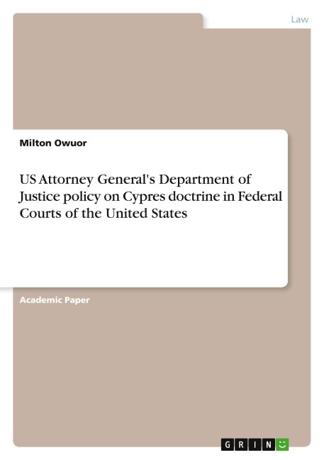 US Attorney Generals Department of Justice policy on Cypres doctrine in Federal Courts of the United States