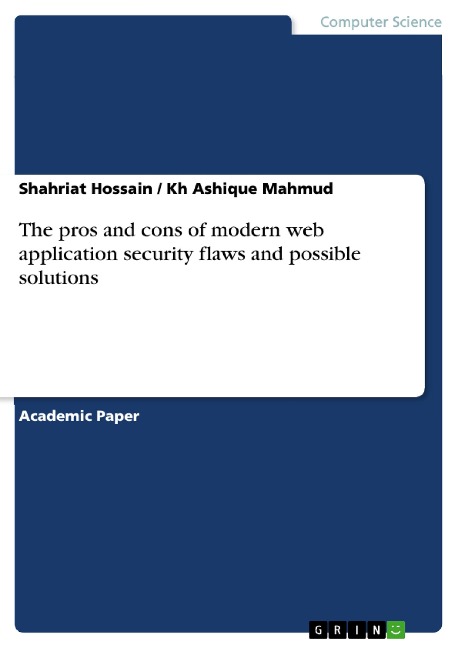 The pros and cons of modern web application security flaws and possible solutions