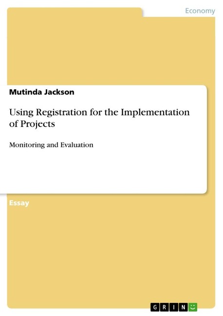 Using Registration for the Implementation of Projects: Monitoring and Evaluation