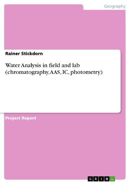 Water Analysis in field and lab (chromatography, AAS, IC, photometry)