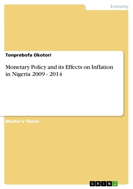 Monetary Policy and its Effects on Inflation in Nigeria 2009 - 2014