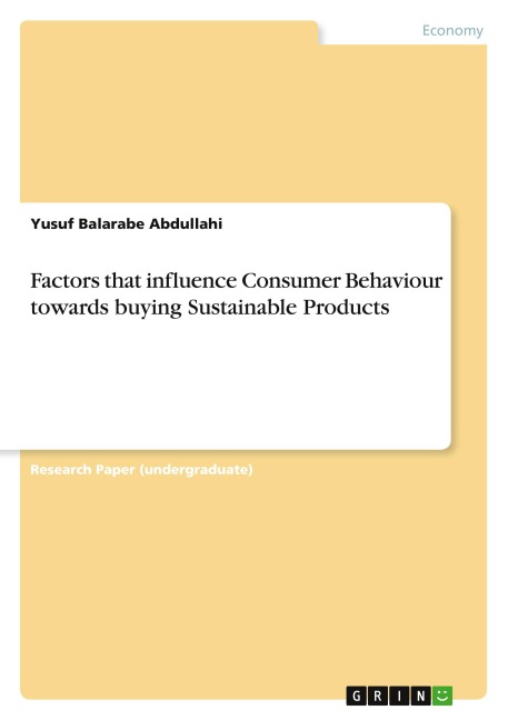 Factors that influence Consumer Behaviour towards buying Sustainable Products