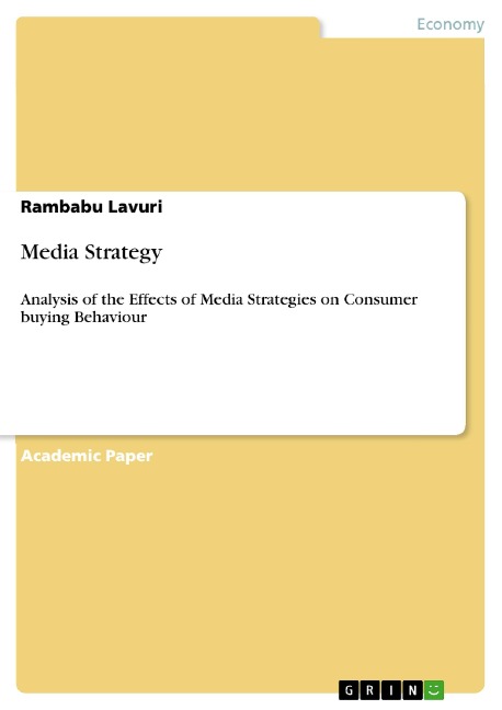 Media Strategy: Analysis of the Effects of Media Strategies on Consumer buying Behaviour