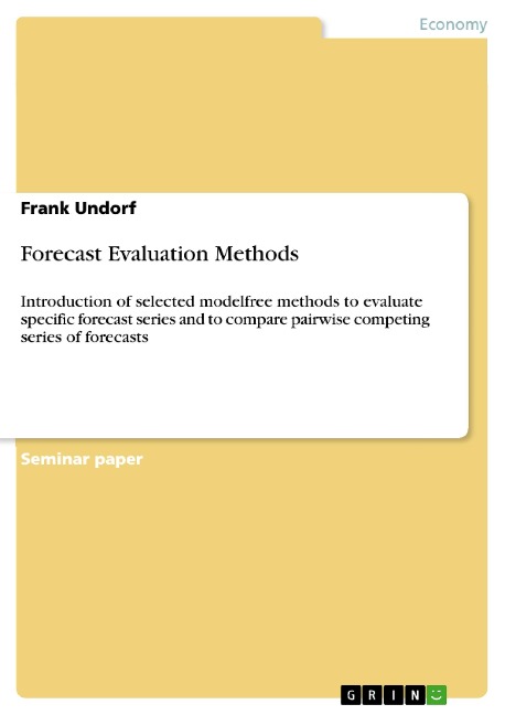 Forecast Evaluation Methods: Introduction of selected modelfree methods to evaluate specific forecast series and to compare pairwise competing series of forecasts