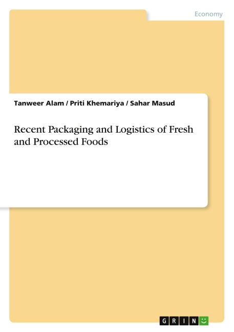 Recent Packaging and Logistics of Fresh and Processed Foods