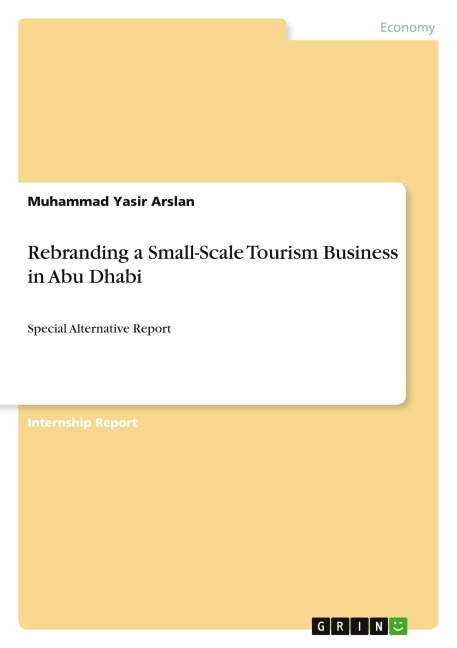 Rebranding a Small-Scale Tourism Business in Abu Dhabi: Special Alternative Report