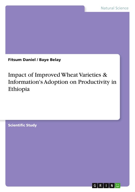 Impact of Improved Wheat Varieties & Informations Adoption on Productivity in Ethiopia