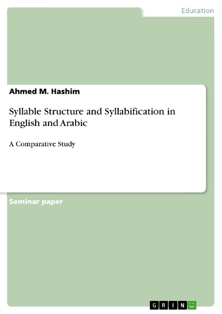 Syllable Structure and Syllabification in English and Arabic: A Comparative Study