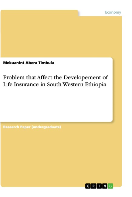 Problem that Affect the Developement of Life Insurance in South Western Ethiopia