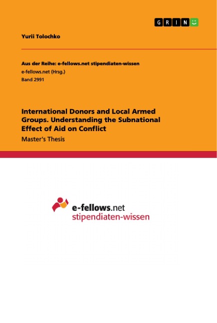 International Donors and Local Armed Groups. Understanding the Subnational Effect of Aid on Conflict