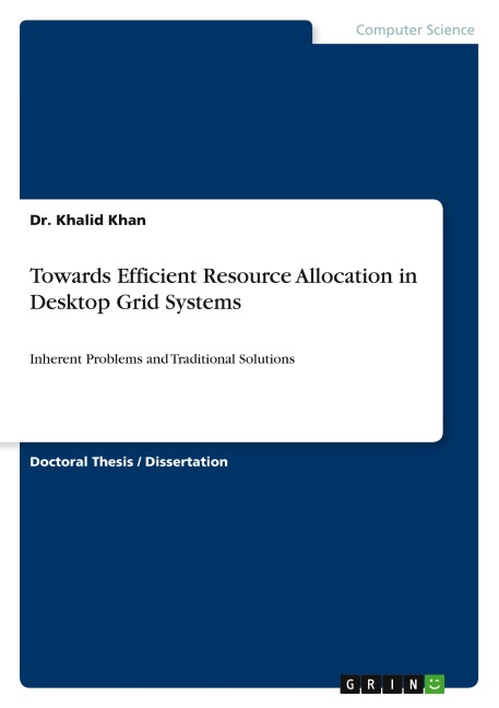 Towards Efficient Resource Allocation in Desktop Grid Systems: Inherent Problems and Traditional Solutions