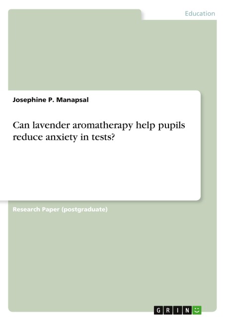 Can lavender aromatherapy help pupils reduce anxiety in tests?